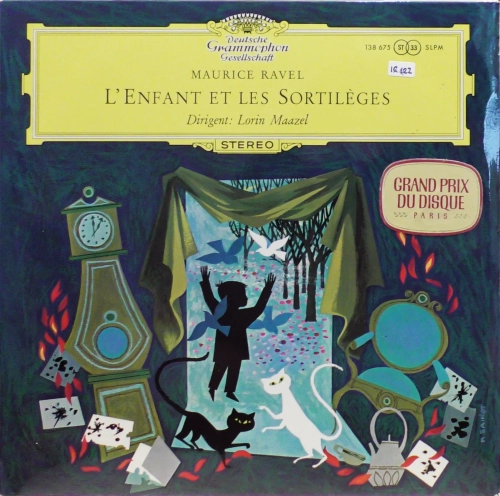 Maurice Ravel - Lorin Maazel – L'Enfant Et Les Sortilèges Deutsche Grammophon – SLPM 138 675