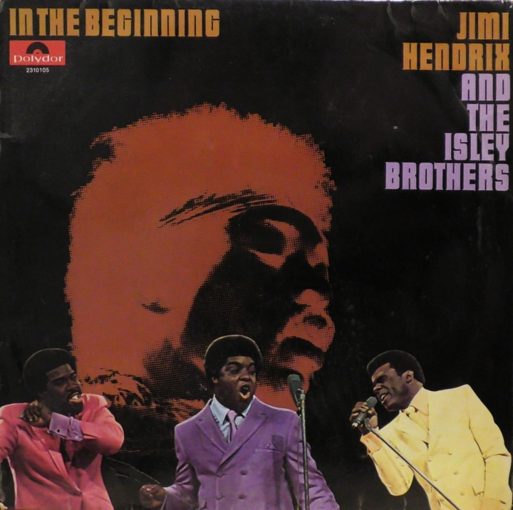 The Isley Brothers & Jimi Hendrix – In The Beginning Polydor – 2310105