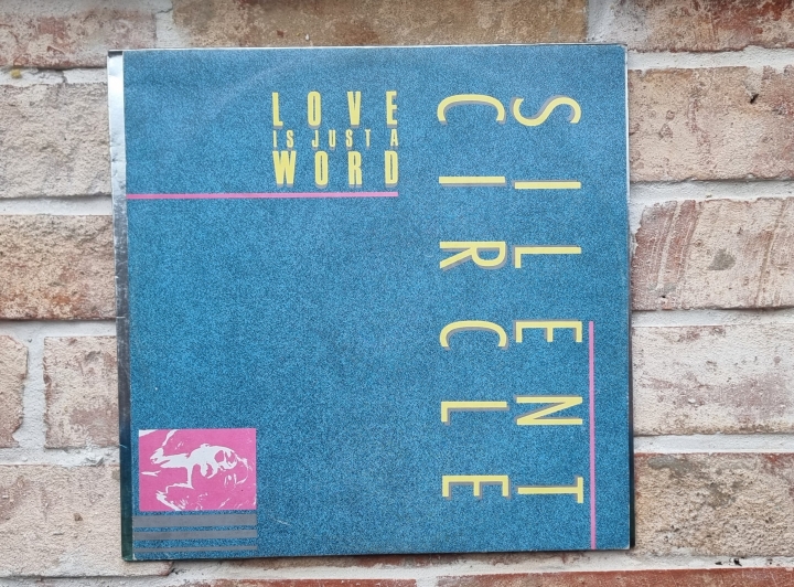 Silent Circle – Love Is Just A Word Blow Up – INT 125.560