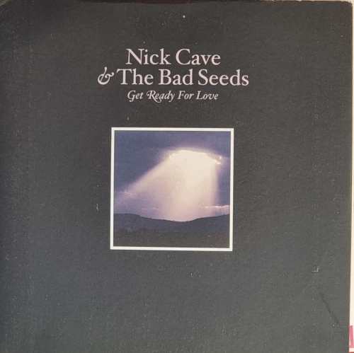 Nick Cave &amp;amp; The Bad Seeds – Get Ready For Love Mute – Mute339