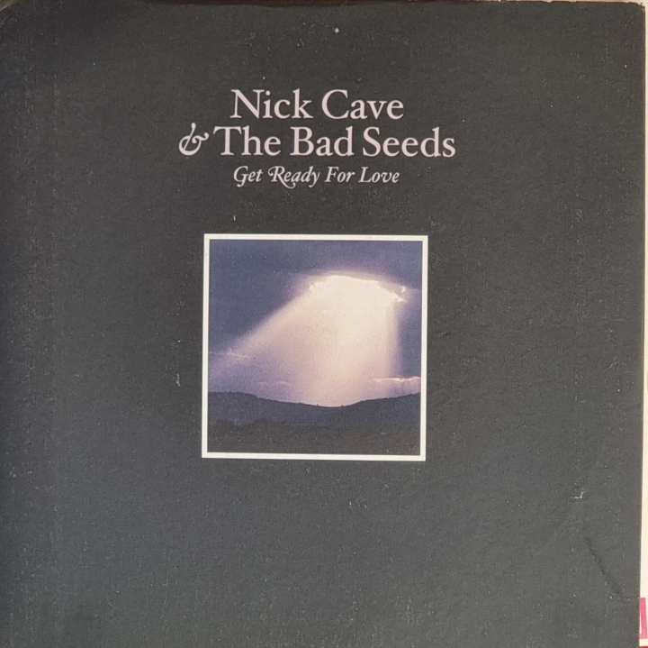 Nick Cave & The Bad Seeds – Get Ready For Love Mute – Mute339