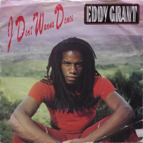 Eddy Grant – I Don't Wanna Dance ICE – ICE 56