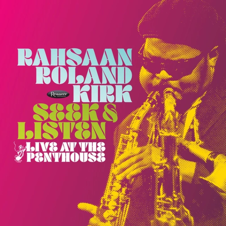Rahsaan Roland Kirk - Seek &amp;amp; Listen: Live at the Penthouse - 2LP - Limited Edition 180g Vinyl [RSD Black Friday 2025]