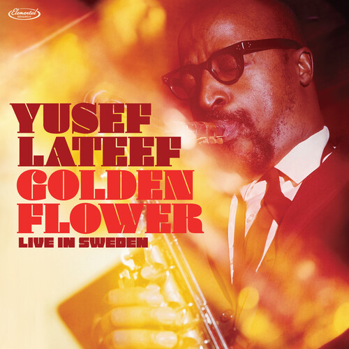 Yusef Lateef	GOLDEN FLOWER: LIVE IN SWEDEN