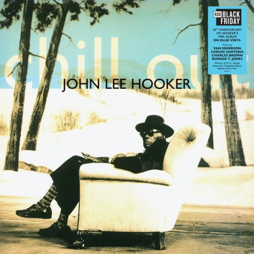 John Lee Hooker Chill Out (30th Anniversary) [Blue LP]