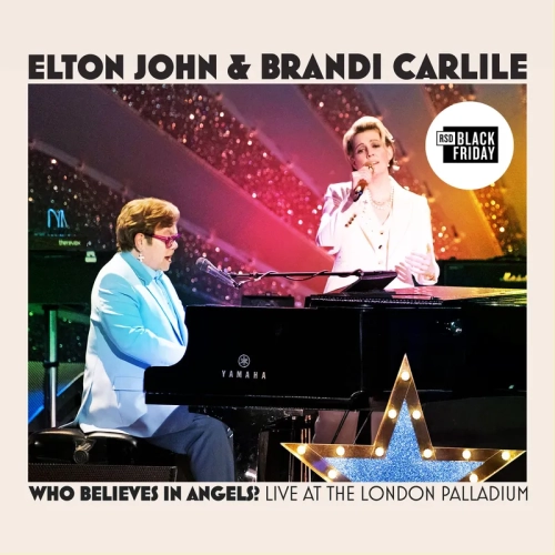 Elton John & Brandi Carlile Who Believes In Angels? Live At The London Palladium