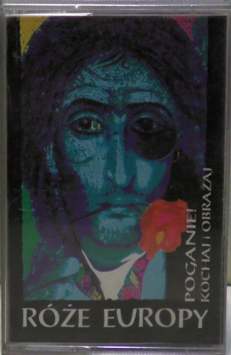 Róże Europy – Poganie! Kochaj I Obrażaj ESKA – S012
