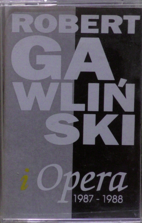 Robert Gawliński i Opera – Gawliński I Opera 1987-1988 ESKA – S-021