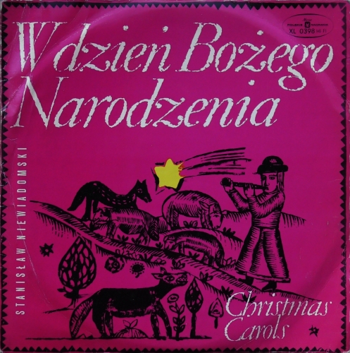 Stanisław Niewiadomski – W Dzień Bożego Narodzenia (Christmas Carols) Polskie Nagrania Muza – SXL 0398
