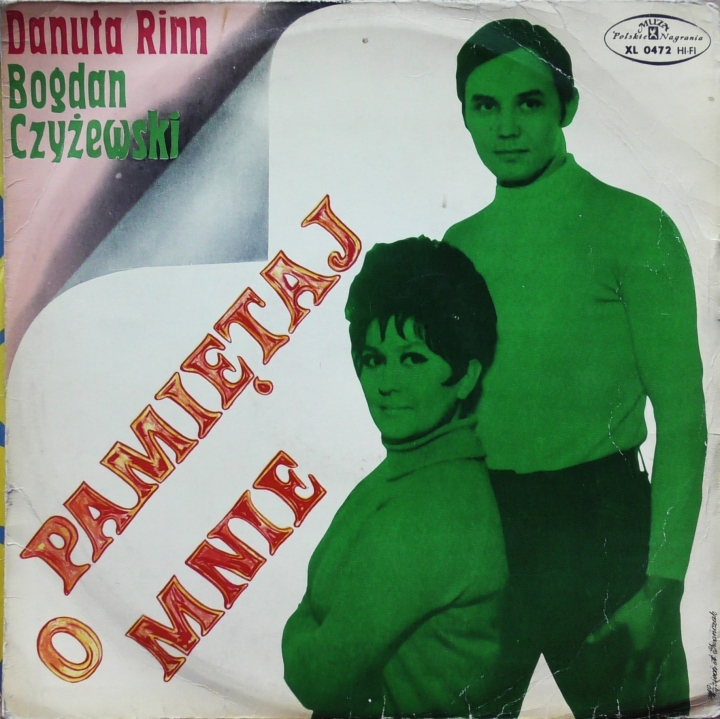 Danuta Rinn, Bogdan Czyżewski – Pamiętaj O Mnie Polskie Nagrania Muza – XL 0472