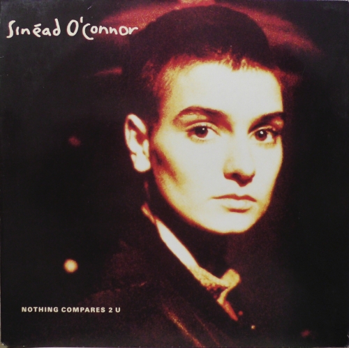 Sinéad O'Connor – Nothing Compares 2 U Chrysalis – 613 006