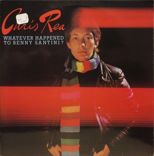 Chris Rea – Whatever Happened To Benny Santini? Magnet – MAG 5021