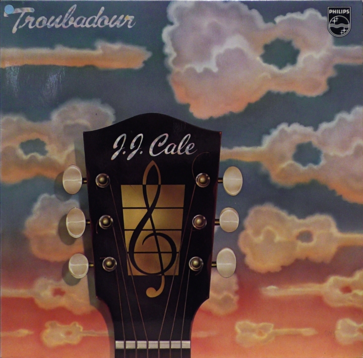 J.J. Cale – Troubadour Philips – 6369 131