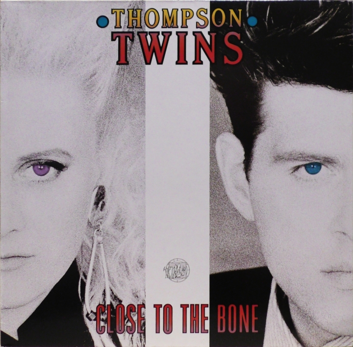 Thompson Twins – Close To The Bone Arista – 208 143
