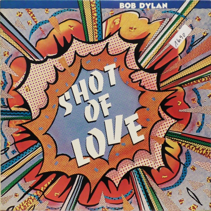 Bob Dylan – Shot Of Love CBS – CBS 85178