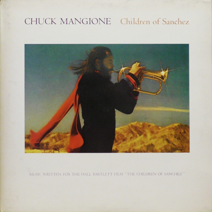 Chuck Mangione – Children Of Sanchez A&amp;M Records – AMLM 66700