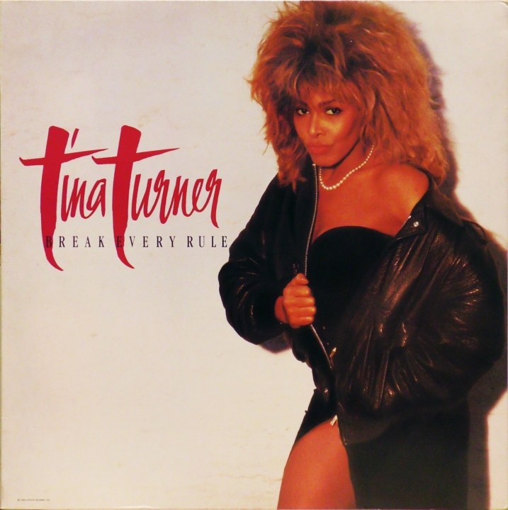 Tina Turner – Break Every Rule Capitol Records – 1C 062-24 0611 1