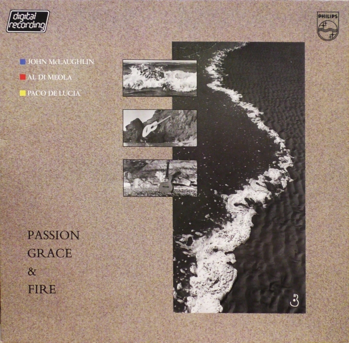 John McLaughlin - Al Di Meola - Paco De Lucía – Passion, Grace &amp; Fire Philips – 811 334-1