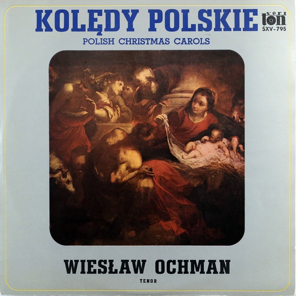 Wiesław Ochman – Kolędy Polskie. Polish Christmas Carols Veriton –SXV-795-P