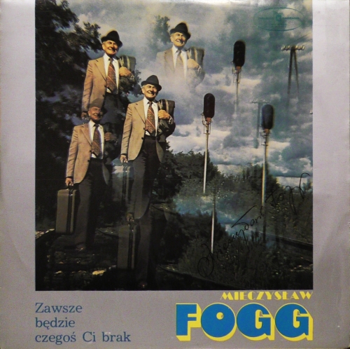 Mieczysław Fogg – Zawsze Będzie Czegoś Ci Brak Polskie Nagrania Muza – SX 1263