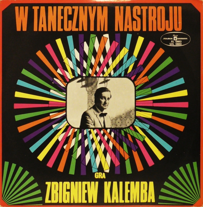 Zbigniew Kalemba – W Tanecznym Nastroju Polskie Nagrania Muza – SXL 0883