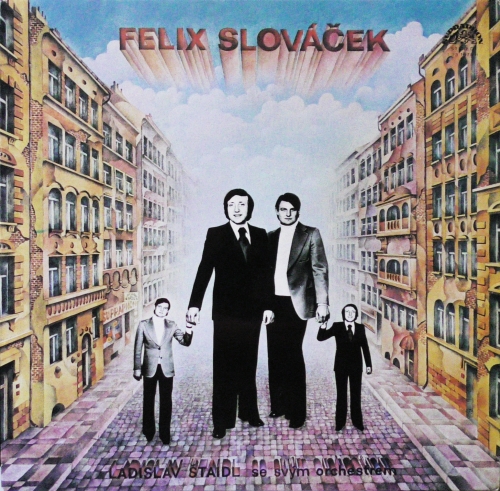 Felix Slováček, Ladislav Štaidl Se Svým Orchestrem – Felix Slováček III. Supraphon – 1 13 1978
