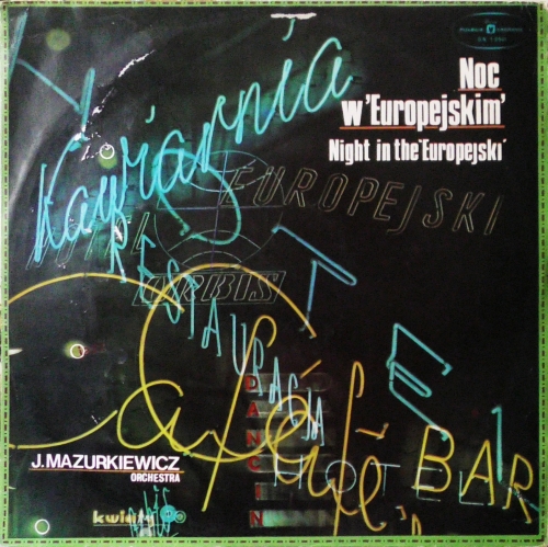 Józef Mazurkiewicz – Noc W 'Europejskim' Polskie Nagrania Muza – SX 1350