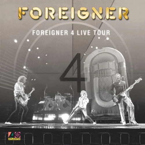 Foreigner- Foreigner 4 Live Tour 1981-1982 LABEL : Rhino / Atlantic