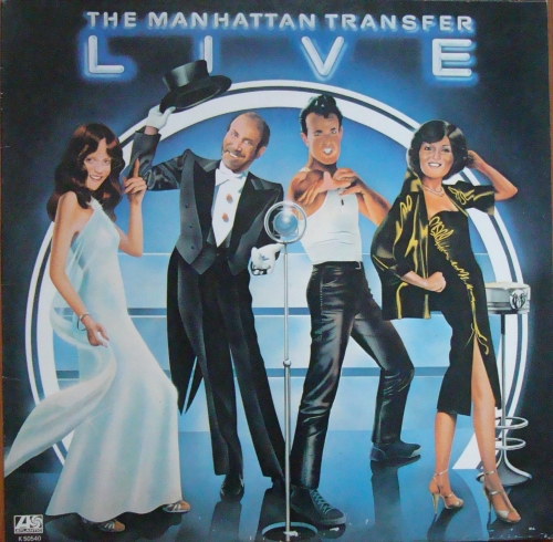 The Manhattan Transfer ‎– Live K 50540 Jazz , Pop 