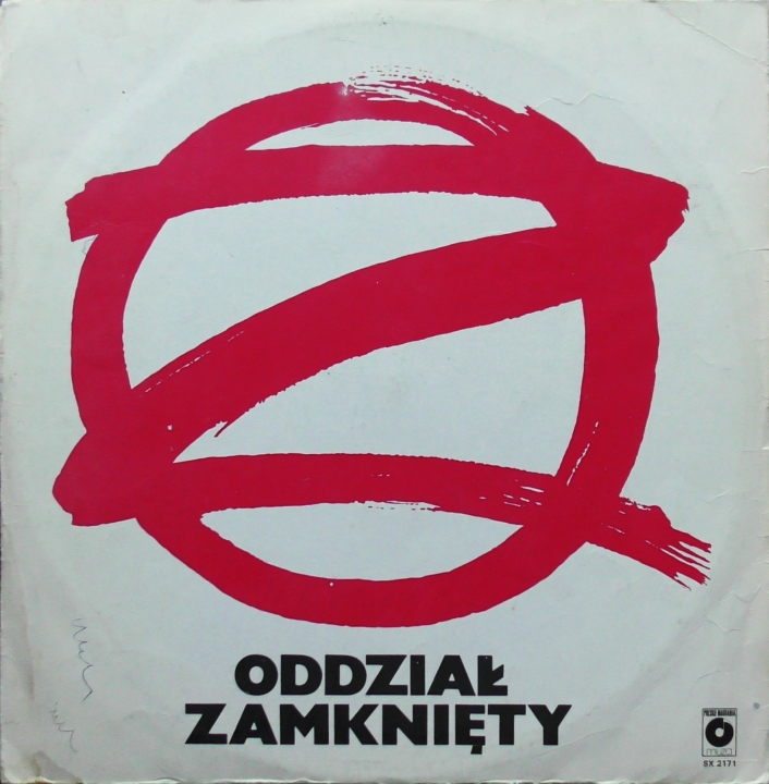 Oddział Zamknięty – Oddział Zamknięty Polskie Nagrania Muza – SX 2171