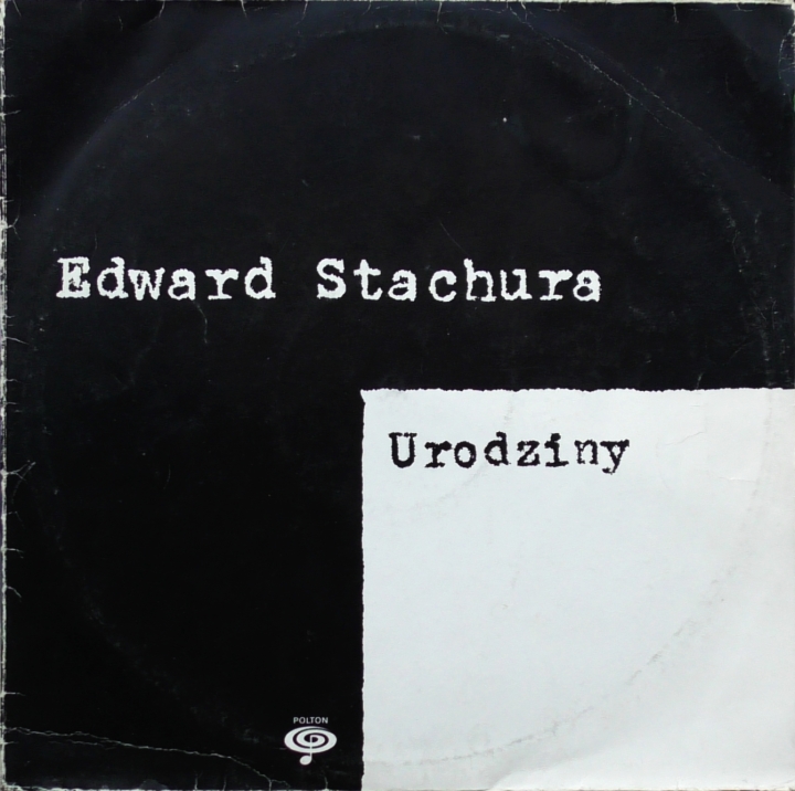 Edward Stachura – Urodziny Polton – LPP-033