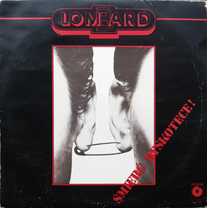 Lombard – Śmierć Dyskotece! Polskie Nagrania Muza – SX 2109