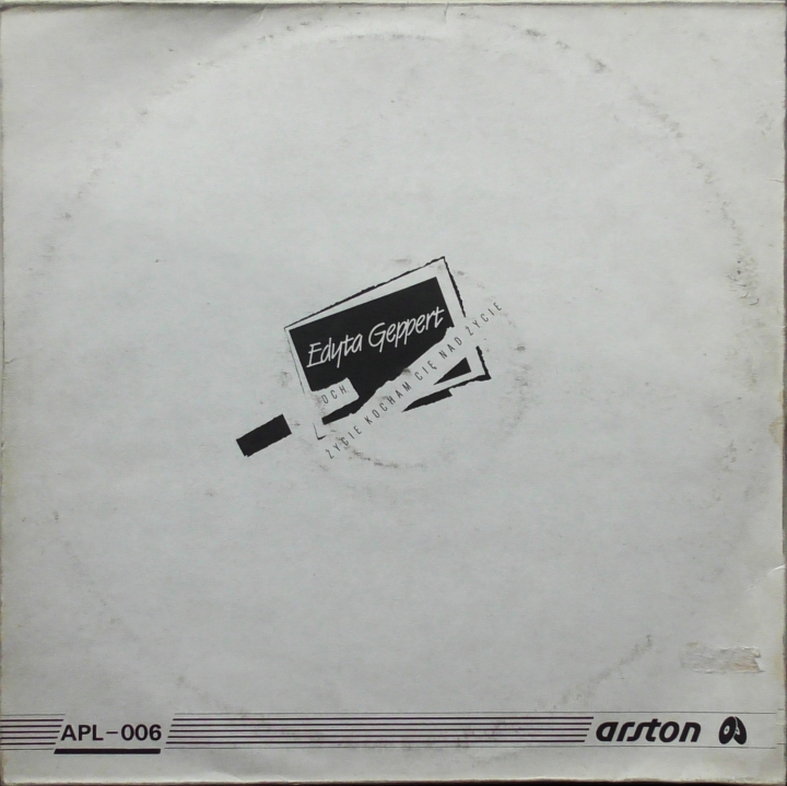 Edyta Geppert – Och Życie, Kocham Cię Nad Życie Arston – ALP-006