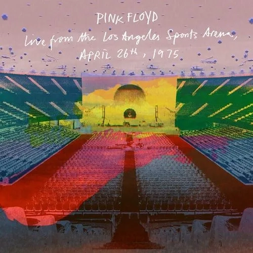 Pink Floyd - Live at LA Sports Arena, 1975 LABEL : Legacy Rep