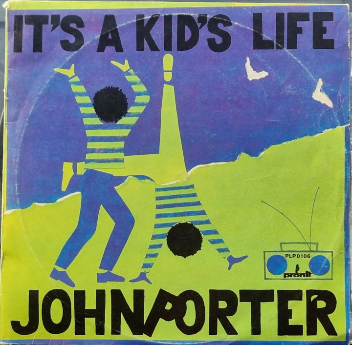 John Porter – It's A Kid's Life Pronit – PLP 0106