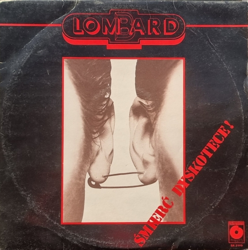 Lombard – Śmierć Dyskotece! Polskie Nagrania Muza – SX 2109