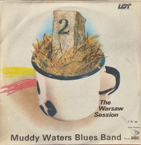 Muddy Waters Blues Band – The Warsaw Session 2 Poljazz – PSJ 80