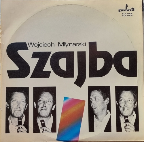 Wojciech Młynarski – Szajba Pronit – SLP 4008, Pronit – SLP 4009