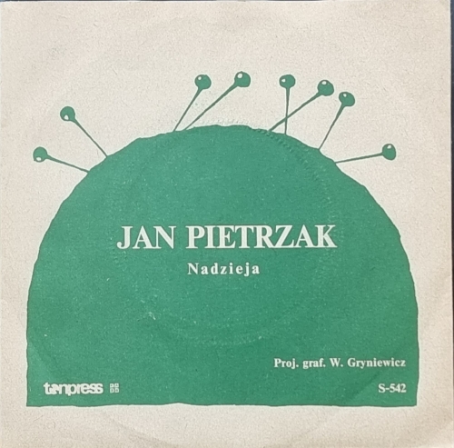 Jan Pietrzak – Nadzieja / Wtedy Nam Będzie Wszystko Jedno Tonpress – S-542