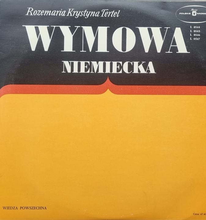 Rozemaria Krystyna Tertel - Wymowa Niemiecka Polskie Nagrania Muza L 0544/0545/-546/0547