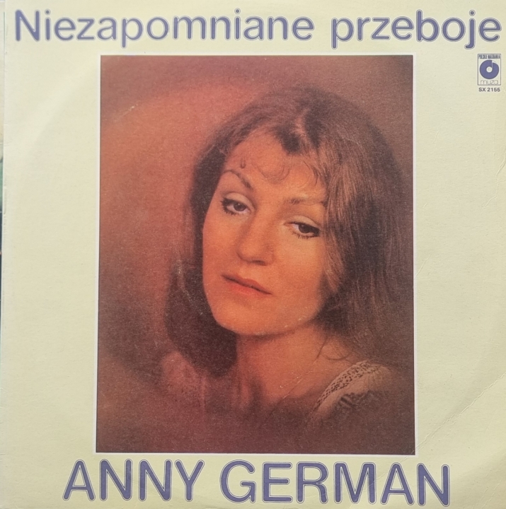 Anna German – Niezapomniane Przeboje Anny German Polskie Nagrania Muza – SX 2155