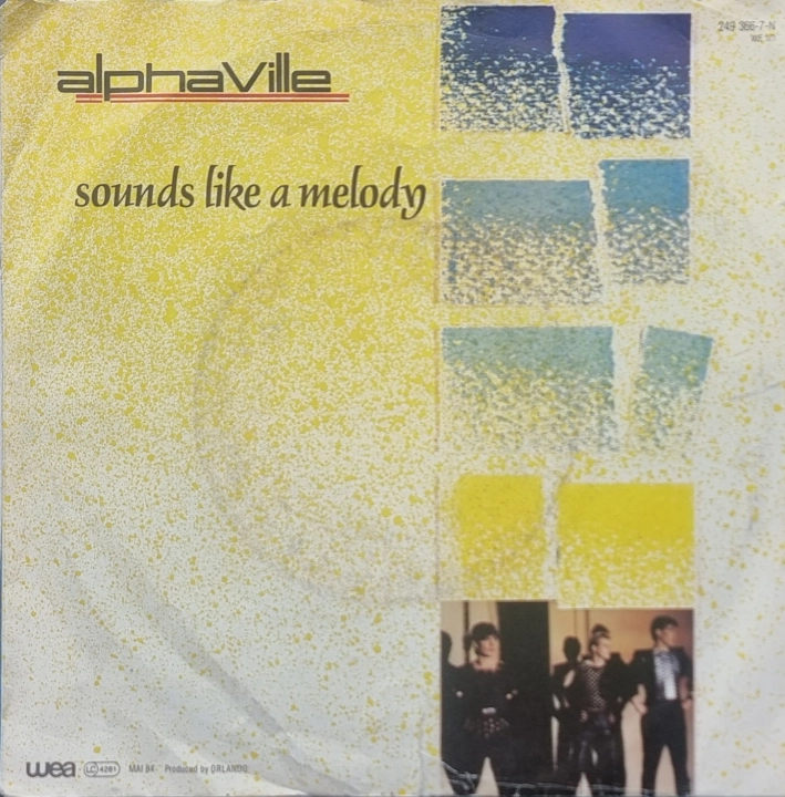 Alphaville – Sounds Like A Melody 	WEA – 249 366-7