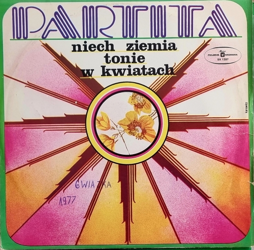 Partita – Niech Ziemia Tonie W Kwiatach Polskie Nagrania Muza – SX 1397