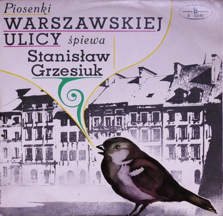 Stanisław Grzesiuk – Piosenki Warszawskiej Ulicy Polskie Nagrania Muza – XL 0340