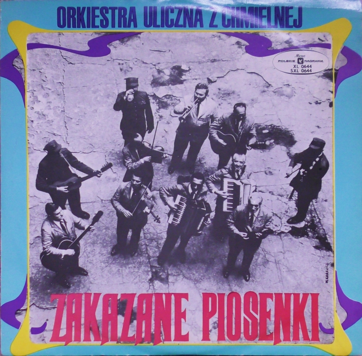 Orkiestra Uliczna Z Chmielnej – Zakazane Piosenki Polskie Nagrania Muza – SXL 0644