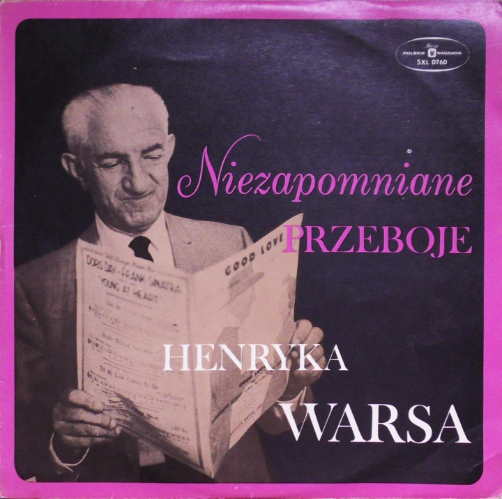 Henryk Wars – Niezapomniane Przeboje Henryka Warsa Polskie Nagrania Muza – XL 0760