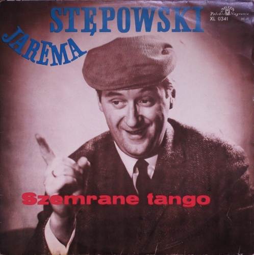 Jarema Stępowski – Szemrane Tango Polskie Nagrania Muza – XL 0341