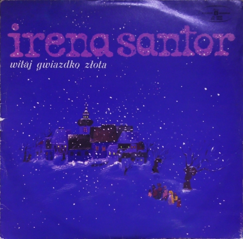 Irena Santor – Witaj Gwiazdko Złota Polskie Nagrania Muza – SXL 0900