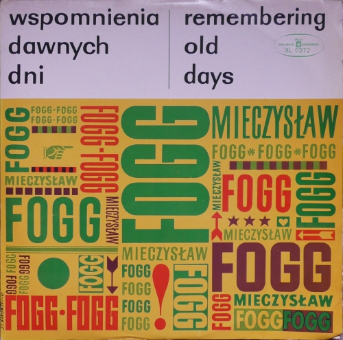 Mieczysław Fogg – Wspomnienia Dawnych Dni (Remembering Old Days) Polskie Nagrania Muza – XL 0272