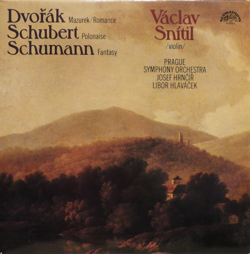 Dvořák, Schubert, Schumann, Václav Snítil, Prague Symphony Orchestra, Josef Hrnčíř, Libor Hlaváček – Mazurek / Romance / Polonaise / Fantasy Supraphon – 1110 3194